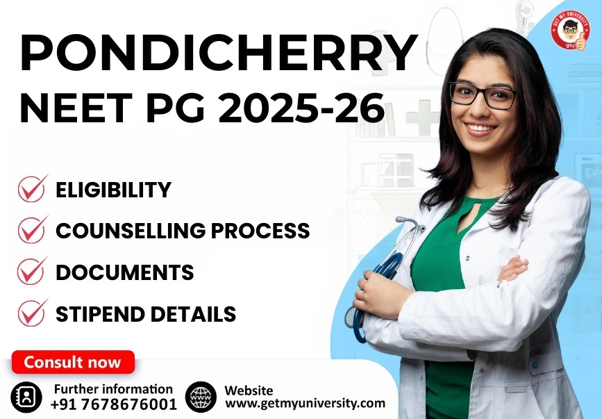 Pondicherry NEET PG 2025-26: Eligibility, Counselling Process, Documents & Stipend Details